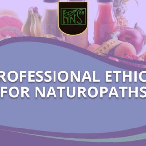 Professional Ethics for Naturopaths
