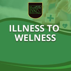 From Illness to Wellness